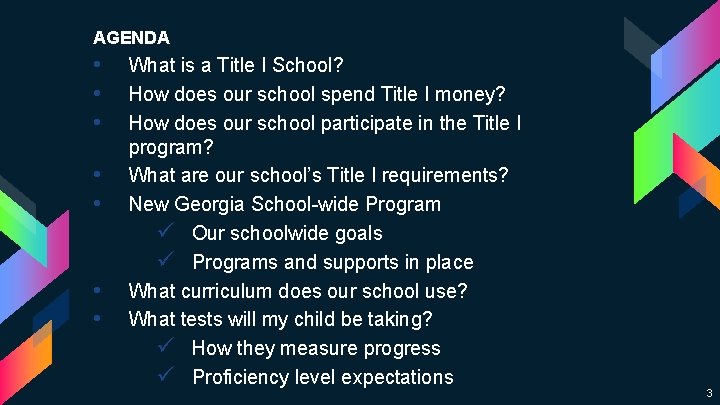 AGENDA • • What is a Title I School? How does our school spend