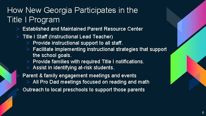 How New Georgia Participates in the Title I Program Ø Established and Maintained Parent