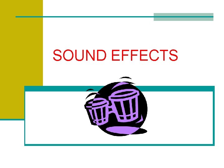 SOUND EFFECTS 