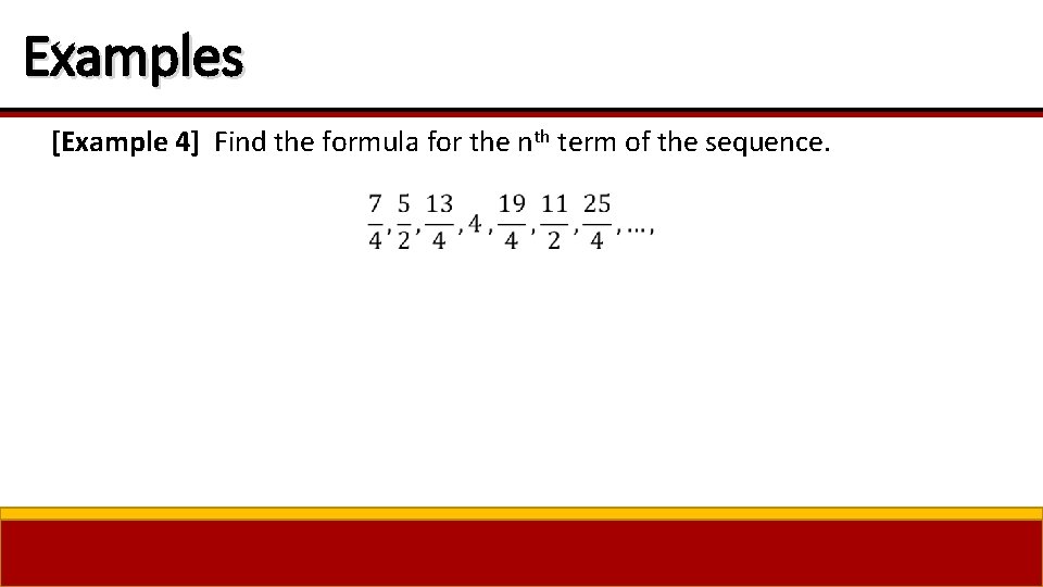 Examples [Example 4] Find the formula for the nth term of the sequence. 