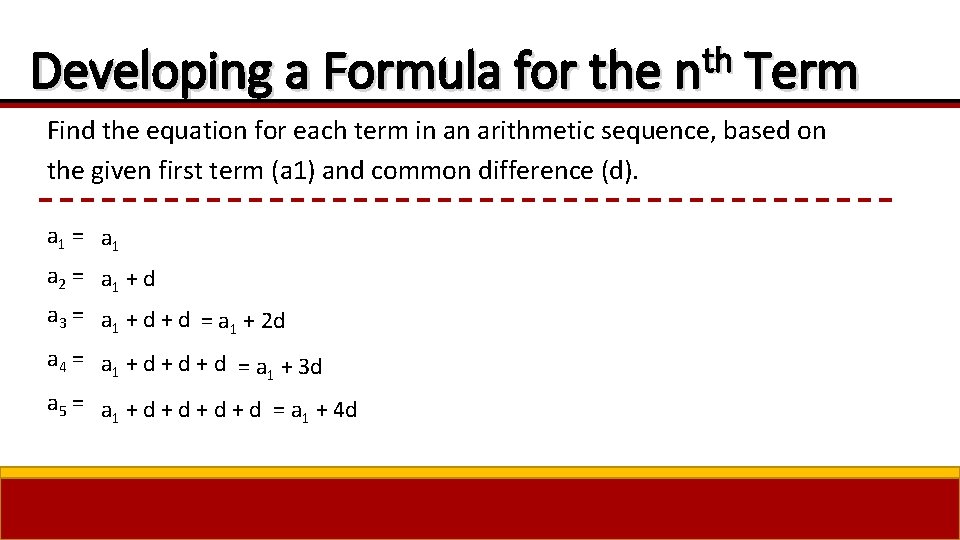 th Developing a Formula for the n Term Find the equation for each term