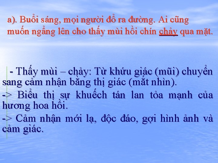 a). Buổi sáng, mọi người đổ ra đường. Ai cũng muốn ngẩng lên cho