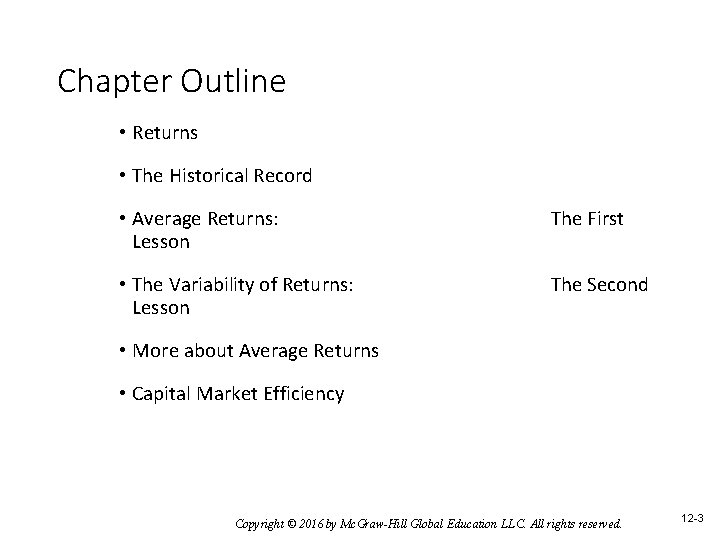 Chapter Outline • Returns • The Historical Record • Average Returns: Lesson The First