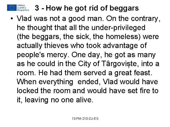 3 - How he got rid of beggars • Vlad was not a good 3 - How he got rid of beggars • Vlad was not a good