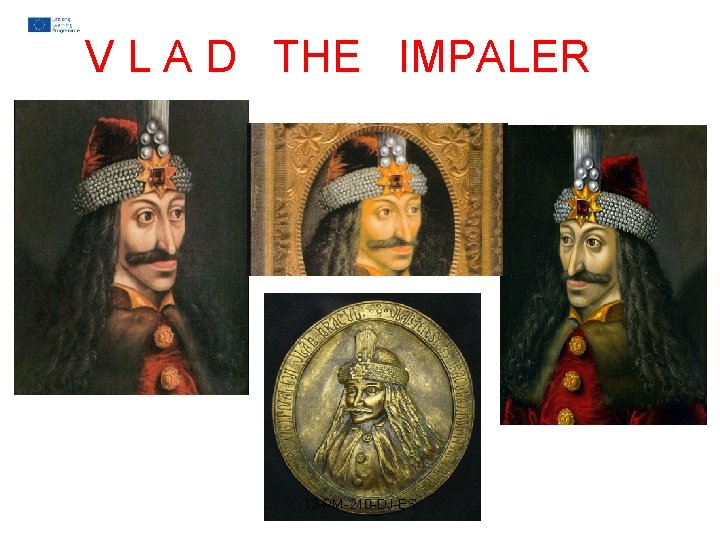 V L A D THE IMPALER 13 -PM-210 -DJ-ES V L A D THE IMPALER 13 -PM-210 -DJ-ES