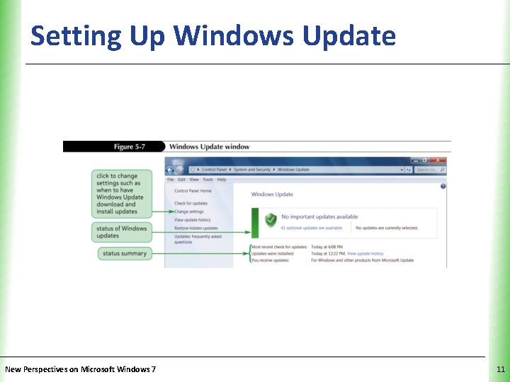 Setting Up Windows Update New Perspectives on Microsoft Windows 7 XP 11 