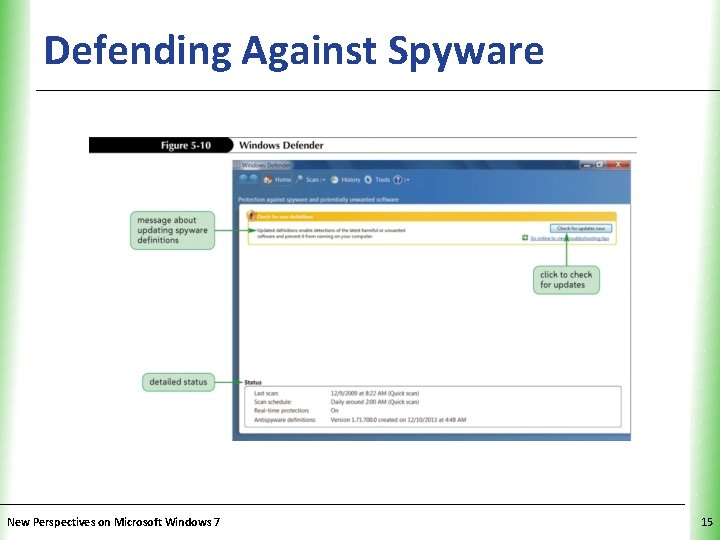 Defending Against Spyware New Perspectives on Microsoft Windows 7 XP 15 