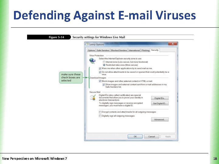 Defending Against E-mail Viruses XP New Perspectives on Microsoft Windows 7 18 