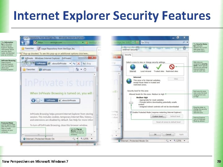 XP Internet Explorer Security Features New Perspectives on Microsoft Windows 7 20 