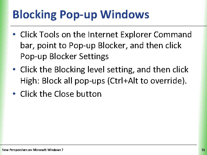 Blocking Pop-up Windows XP • Click Tools on the Internet Explorer Command bar, point