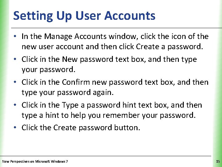 Setting Up User Accounts XP • In the Manage Accounts window, click the icon