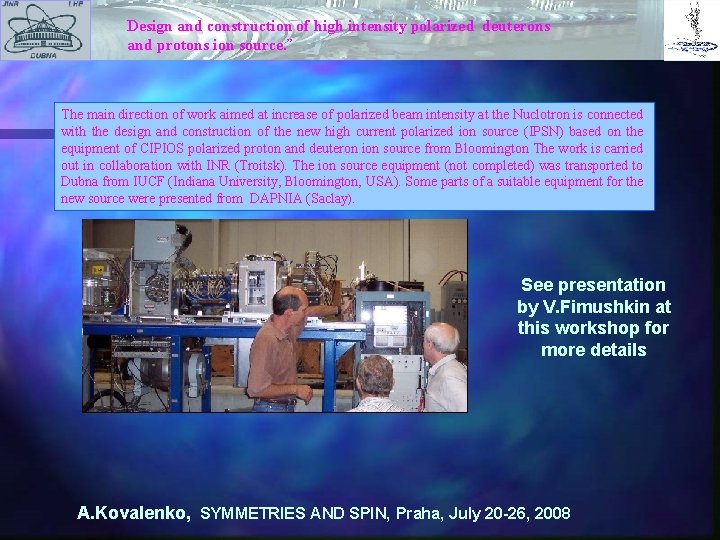 Design and construction of high intensity polarized deuterons and protons ion source. ” The