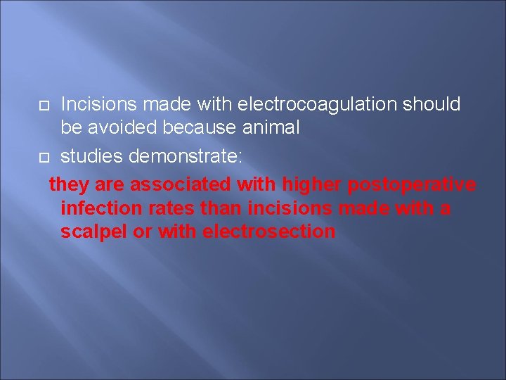 Incisions made with electrocoagulation should be avoided because animal studies demonstrate: they are associated
