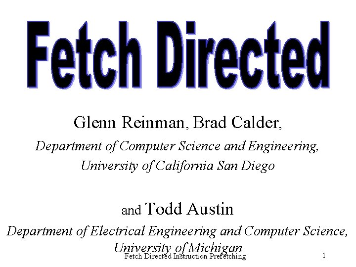 Glenn Reinman, Brad Calder, Department of Computer Science and Engineering, University of California San