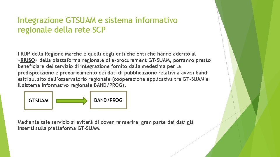 Integrazione GTSUAM e sistema informativo regionale della rete SCP I RUP della Regione Marche
