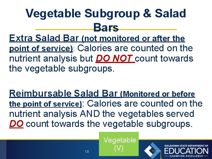 Vegetable Subgroup & Salad Bars Extra Salad Bar (not monitored or after the point