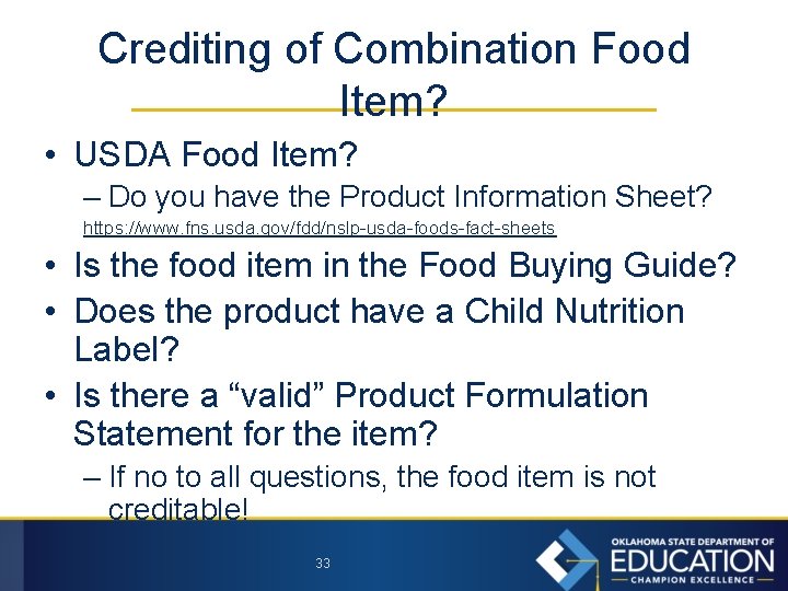 Crediting of Combination Food Item? • USDA Food Item? – Do you have the