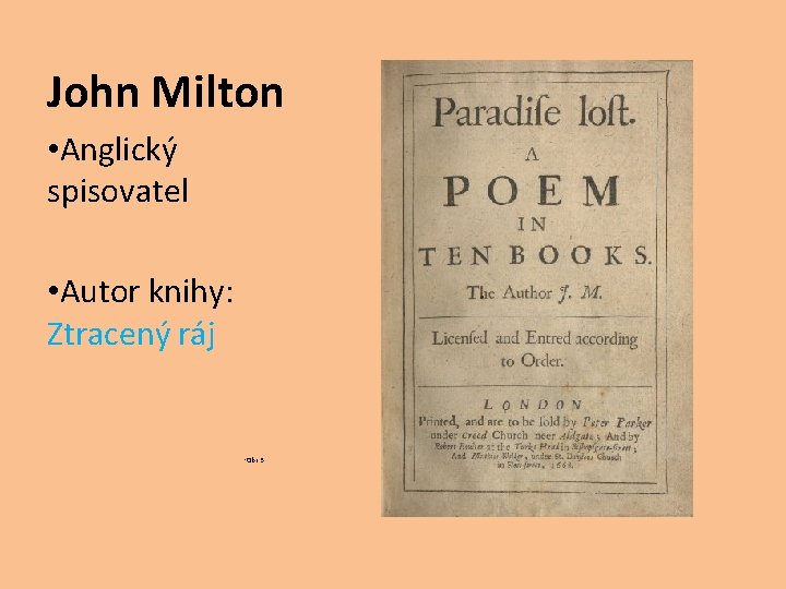 John Milton • Anglický spisovatel • Autor knihy: Ztracený ráj • Obr. 3 