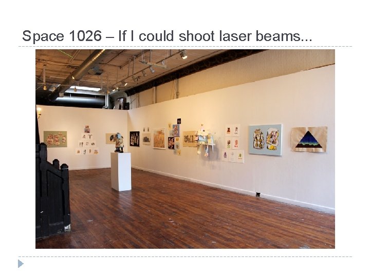 Space 1026 – If I could shoot laser beams. . . 