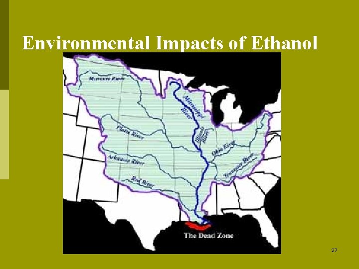 Environmental Impacts of Ethanol 27 