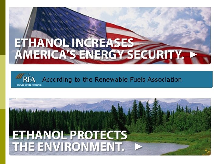 According to the Renewable Fuels Association 