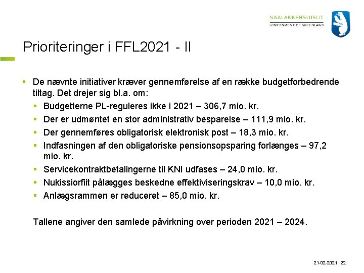 Prioriteringer i FFL 2021 - II § De nævnte initiativer kræver gennemførelse af en