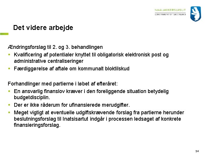 Det videre arbejde Ændringsforslag til 2. og 3. behandlingen § Kvalificering af potentialer knyttet