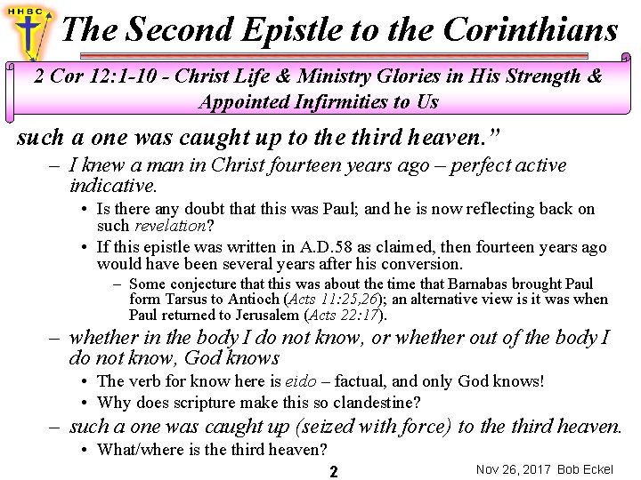 The Second Epistle to the Corinthians 2 Cor 12: 1 -10 - Christ Life