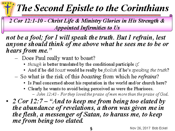 The Second Epistle to the Corinthians 2 Cor 12: 1 -10 - Christ Life