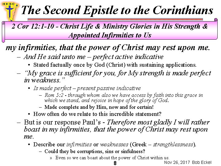 The Second Epistle to the Corinthians 2 Cor 12: 1 -10 - Christ Life