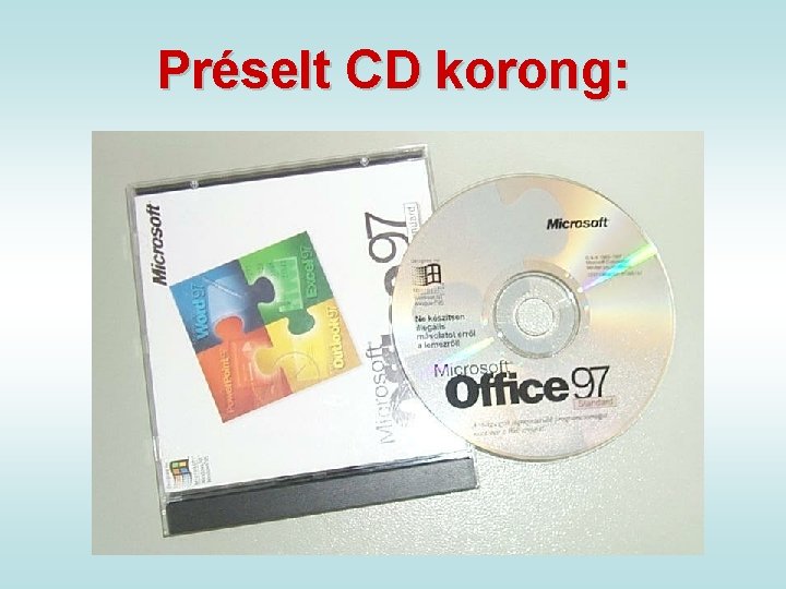 Préselt CD korong: 