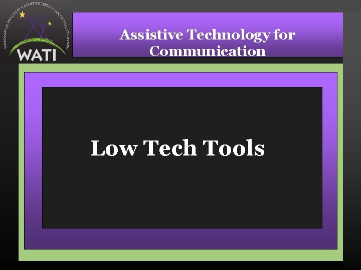 Assistive Technology for Communication Low Tech Tools 