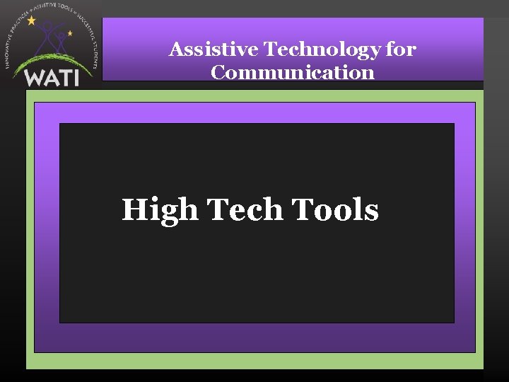 Assistive Technology for Communication High Tech Tools 