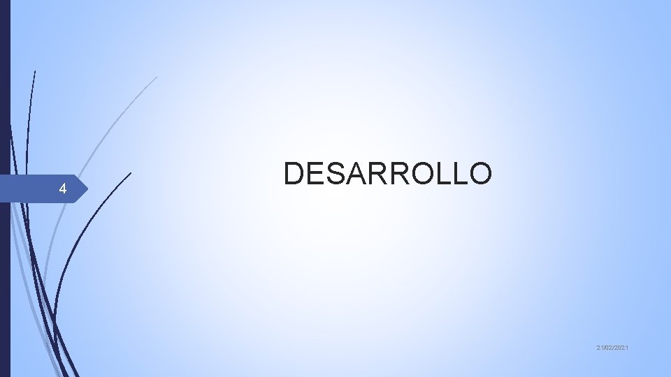 4 DESARROLLO 21/02/2021 