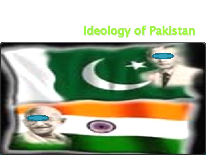 Ideology of Pakistan 