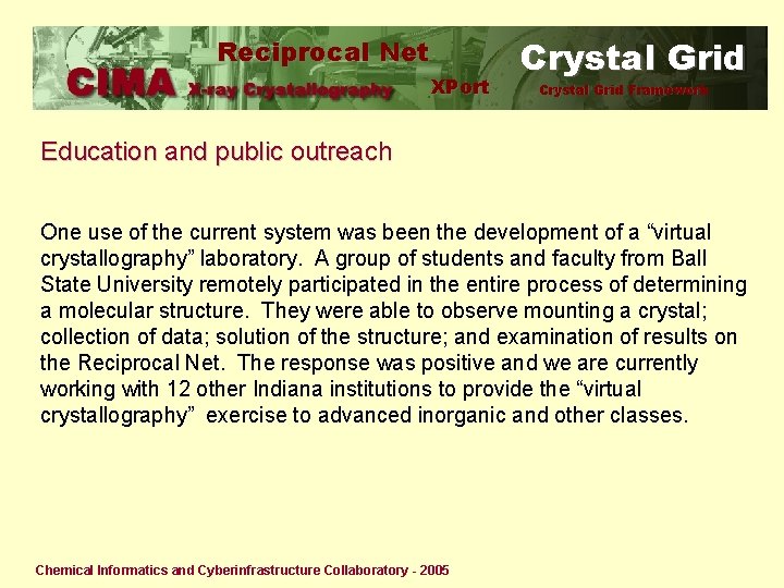 Reciprocal Net XPort Crystal Grid Framework Education and public outreach One use of the