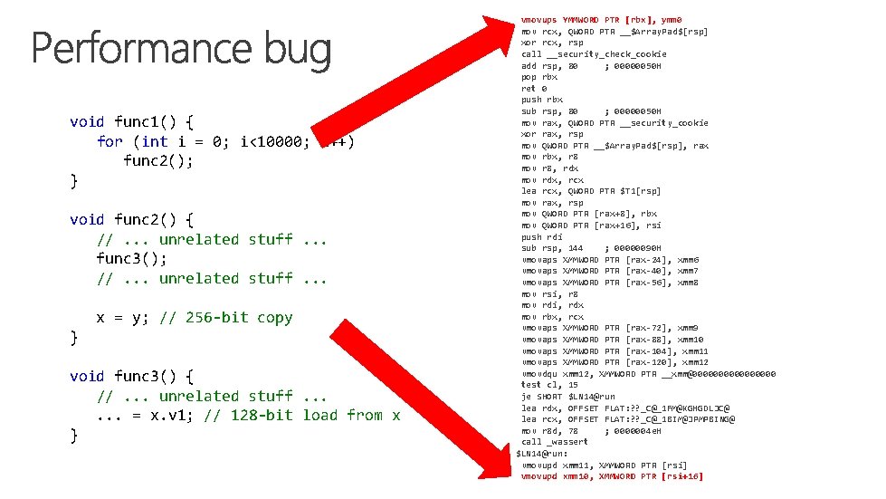 void func 1() { for (int i = 0; i<10000; i++) func 2(); }