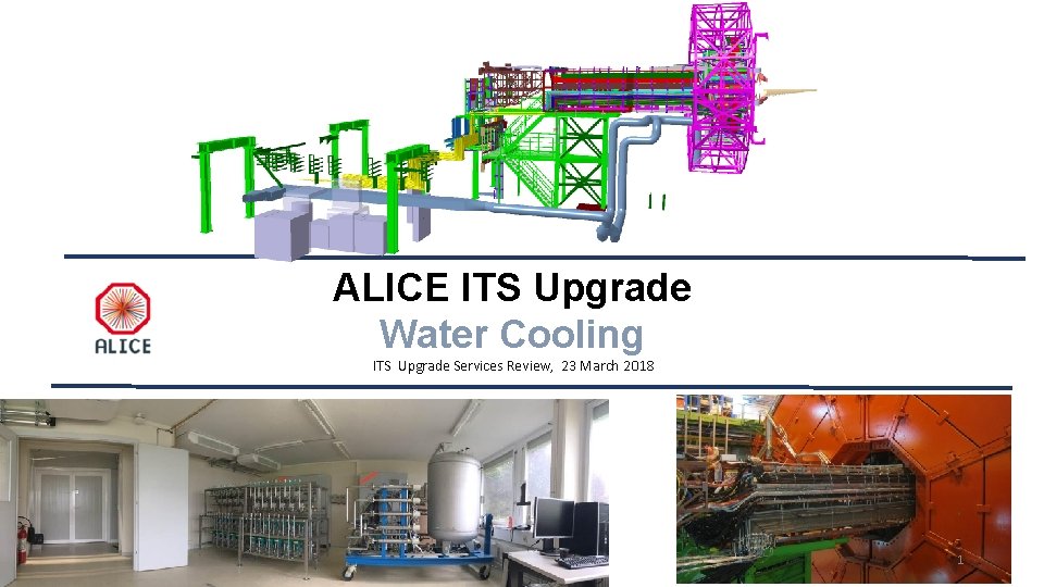 ALICE ITS Upgrade Water Cooling ITS Upgrade Services Review, 23 March 2018 1 