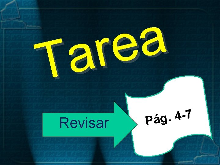 a e r a T Revisar 7 4. g Pá 