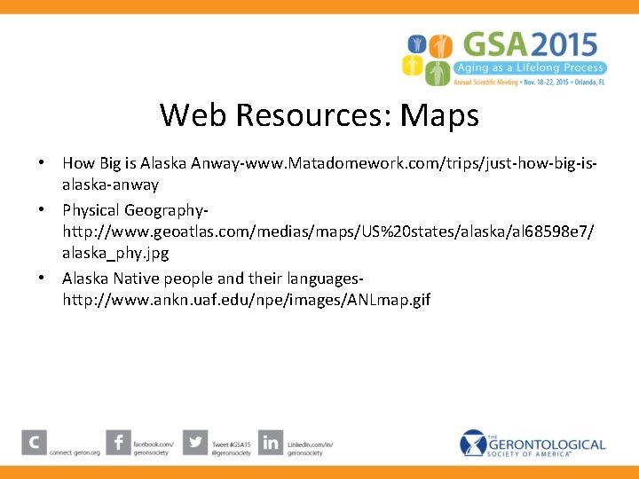 Web Resources: Maps • How Big is Alaska Anway-www. Matadomework. com/trips/just-how-big-isalaska-anway • Physical Geographyhttp: Web Resources: Maps • How Big is Alaska Anway-www. Matadomework. com/trips/just-how-big-isalaska-anway • Physical Geographyhttp: