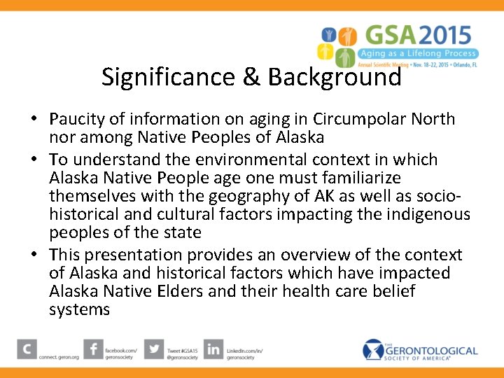 Significance & Background • Paucity of information on aging in Circumpolar North nor among Significance & Background • Paucity of information on aging in Circumpolar North nor among