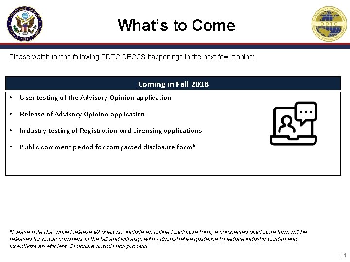 What’s to Come Please watch for the following DDTC DECCS happenings in the next