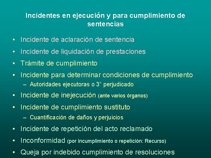 Incidentes en ejecución y para cumplimiento de sentencias • Incidente de aclaración de sentencia