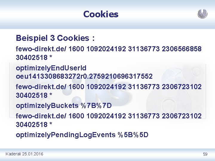 Cookies Beispiel 3 Cookies : fewo direkt. de/ 1600 1092024192 31136773 2306566858 30402518 *