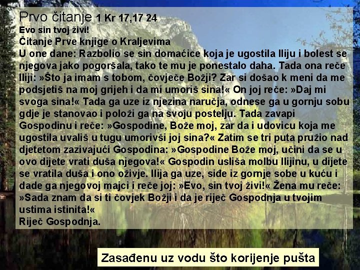 Prvo čitanje 1 Kr 17, 17 24 Evo sin tvoj živi! Čitanje Prve knjige