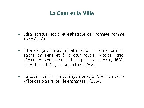 La Cour et la Ville • Idéal éthique, social et esthétique de l’honnête homme