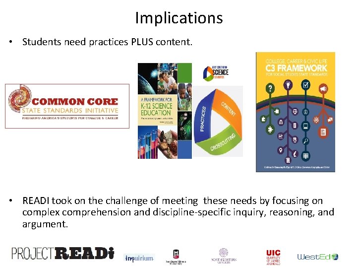 Implications • Students need practices PLUS content. • READI took on the challenge of Implications • Students need practices PLUS content. • READI took on the challenge of