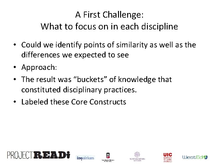 A First Challenge: What to focus on in each discipline • Could we identify