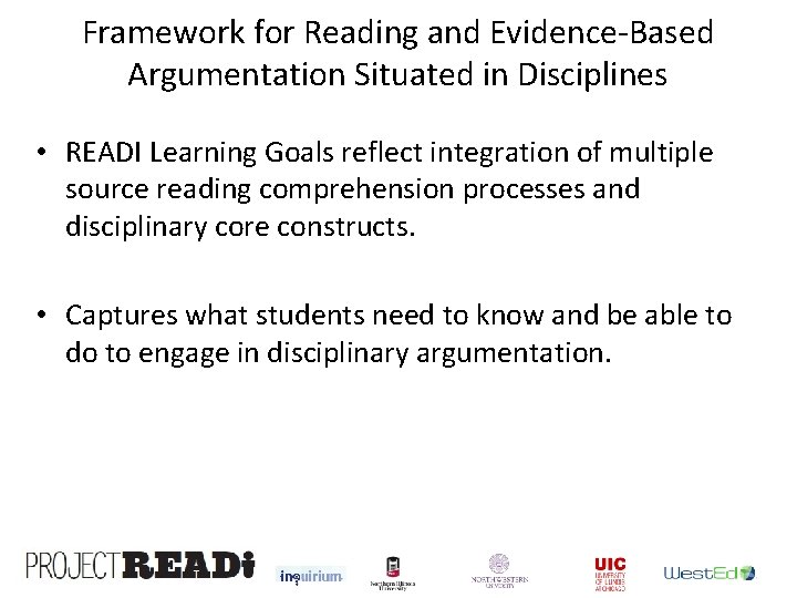 Framework for Reading and Evidence-Based Argumentation Situated in Disciplines • READI Learning Goals reflect