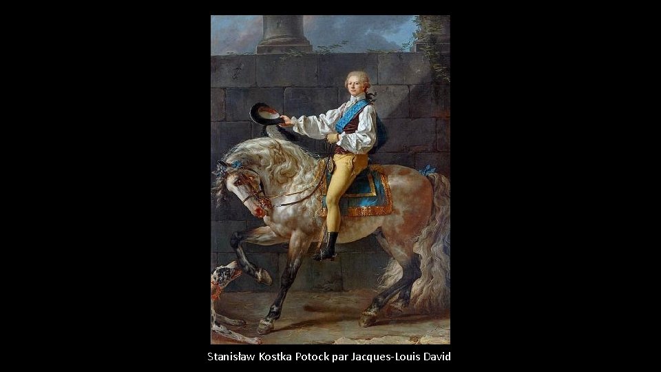 Stanisław Kostka Potock par Jacques-Louis David 